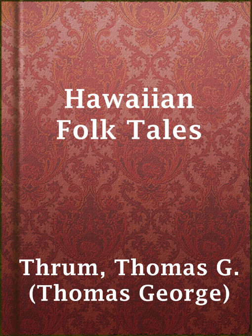 Title details for Hawaiian Folk Tales by Thomas G. (Thomas George) Thrum - Available